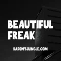 Beautiful Freak Font