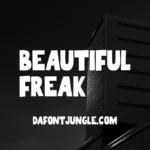 Beautiful Freak Font