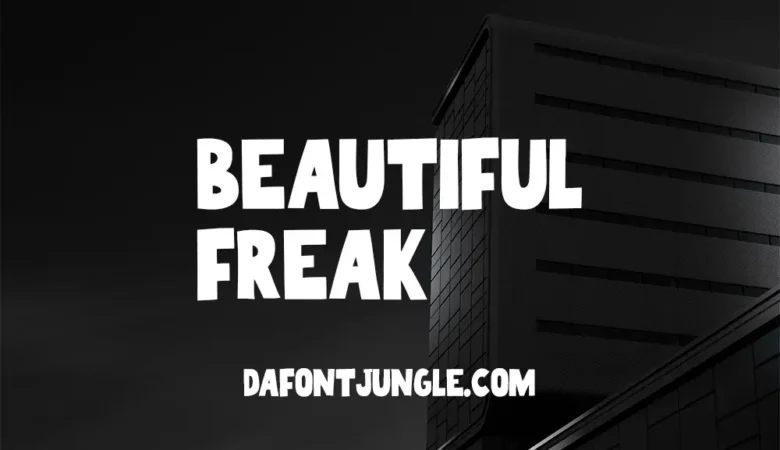 Beautiful Freak Font