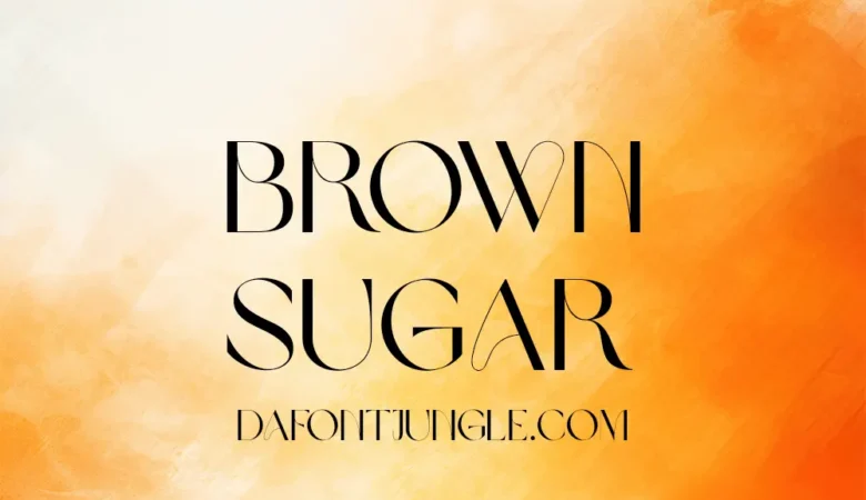 Brown Sugar Font