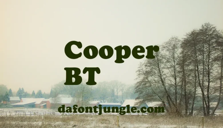 Cooper BT Font