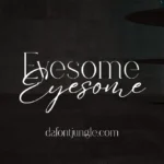 Eyesome Font