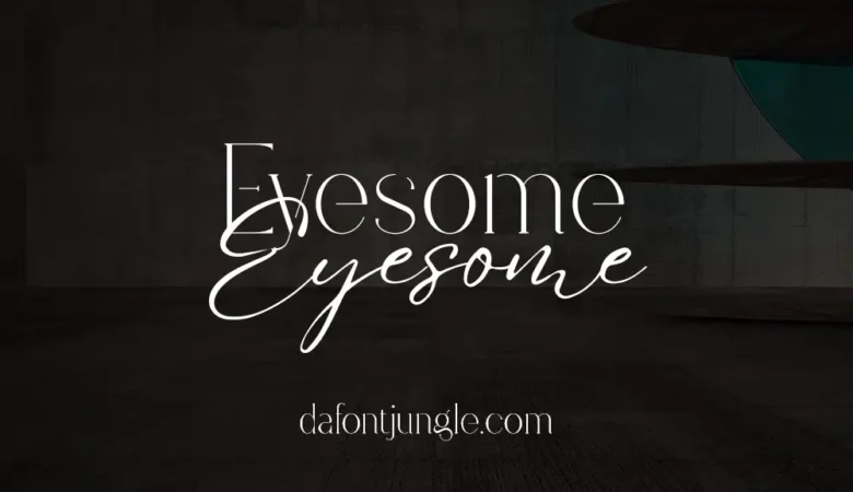 Eyesome Font
