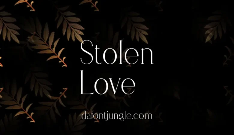 Stolen Love Font Family