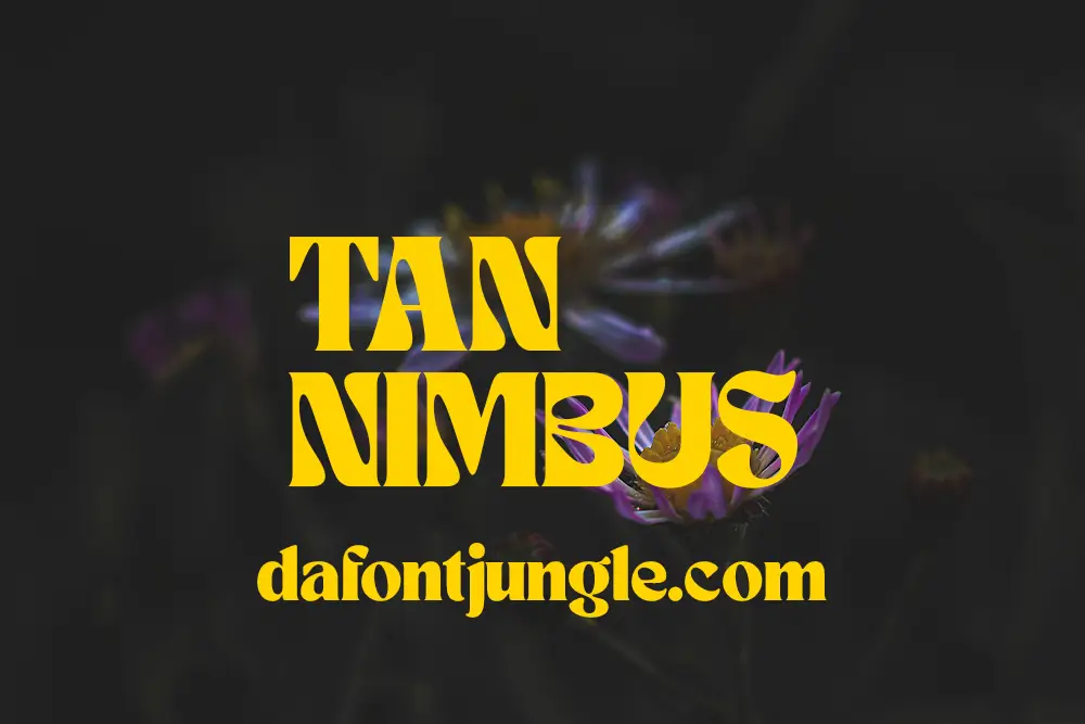 TAN NIMBUS Font