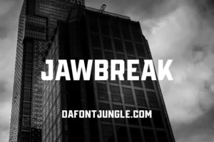 Jawbreak Font